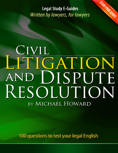 Civil Litigation and Dispute Resolution - Study Pack Series