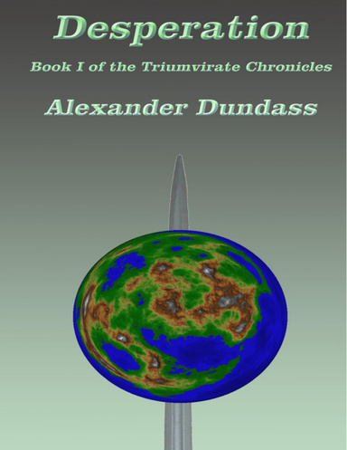 Desperation Book I of the Triumvirate Chronicles