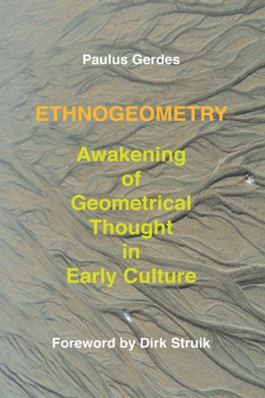 Ethnogeometry: Awakening of Geometrical Thought in Early Culture (eBook)