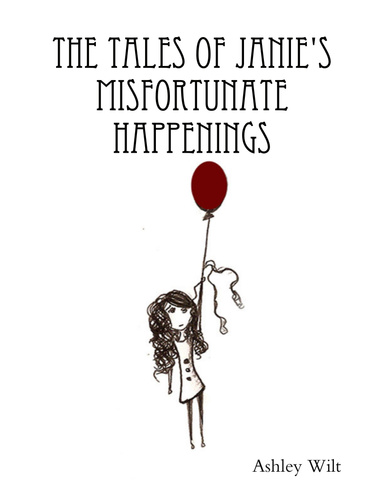 The Tales of Janie's Misfortunate Happenings