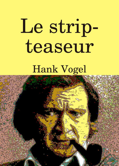 Le strip-teaseur