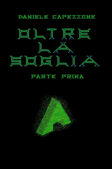 Oltre la soglia - parte prima