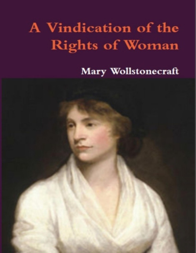 A Vindication of the Rights of Woman