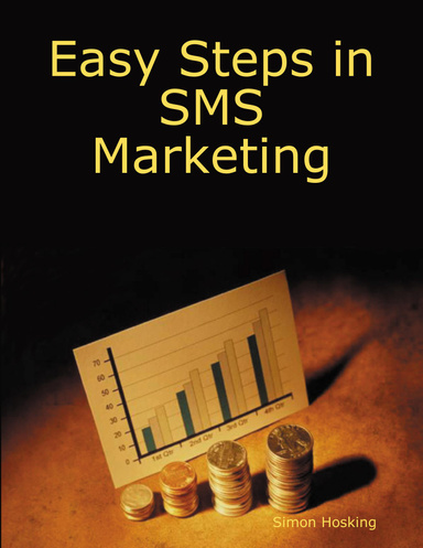 Easy Steps in SMS Marketing