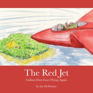 The Red Jet - Callum Finn Goes Flying Again