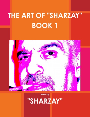 THE ART OF SHARZAY - BOOK 1