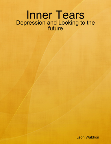 Inner Tears: Depression and Looking to the future
