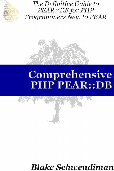 Comprehensive PHP PEAR::DB