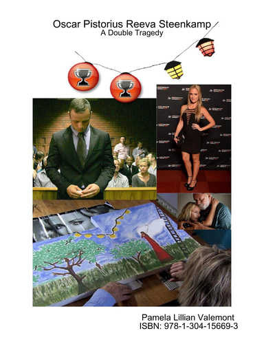 Oscar Pistorius Reeva Steenkamp - A Double Tragedy