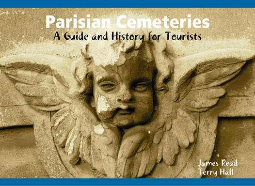 Parisian Cemeteries: A Guide and History for Tourists