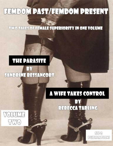 Femdom Past/Femdom Present - Volume Two