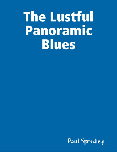 The Lustful Panoramic Blues