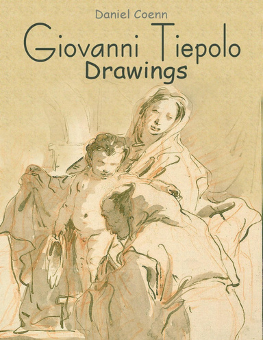 Giovanni Tiepolo: Drawings