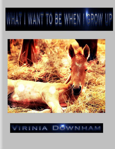 What I Want to Be When I Grow Up