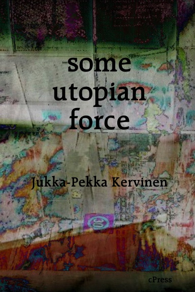some utopian force