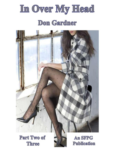 In Over My Head - Part Two of Three