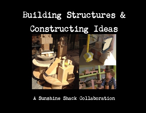 Building Structures & Constructing Ideas