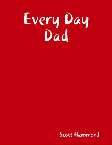 Every Day Dad