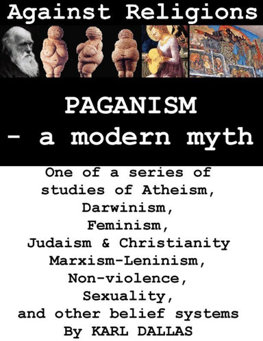 Against Religions - Paganism, a modern myth
