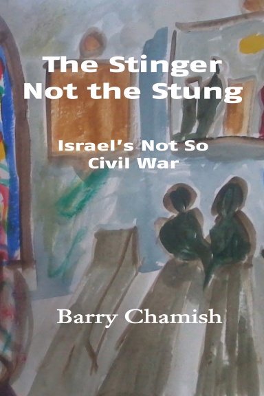 The Stinger Not the Stung: Israel's Not So Civil War