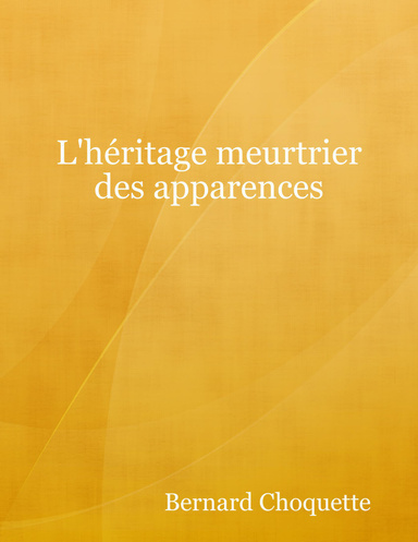 L'héritage meurtrier des apparences