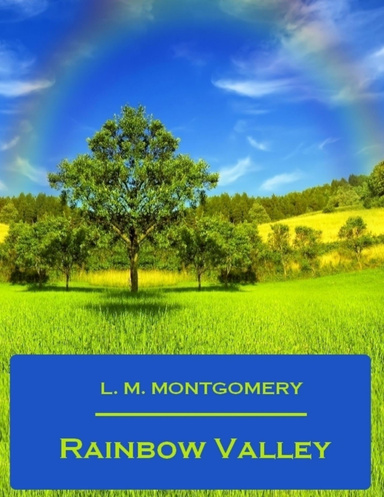 Rainbow Valley (Illustrated)