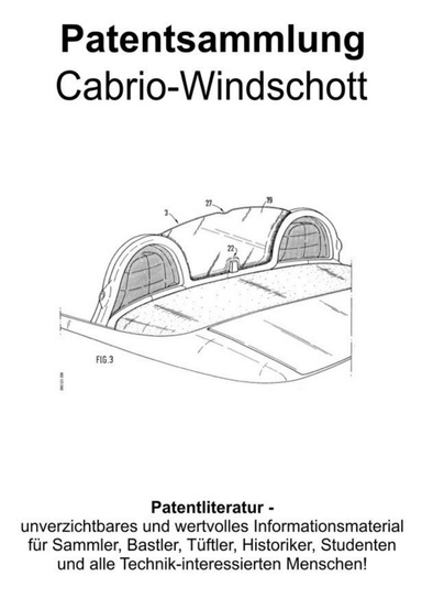 Cabrio Windschott Patentsammlung