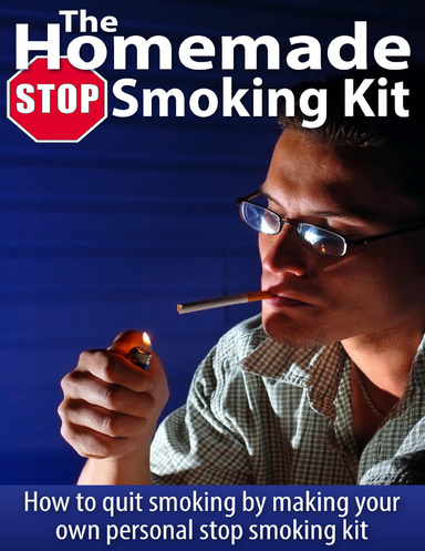 The Homemade Stop Smoking Kit