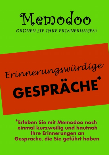 Memodoo Erinnerungswürdige Gespräche