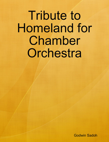 Tribute to Homeland for Chamber Orchestra