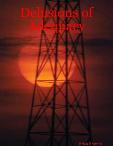 Delusions of Adequacy