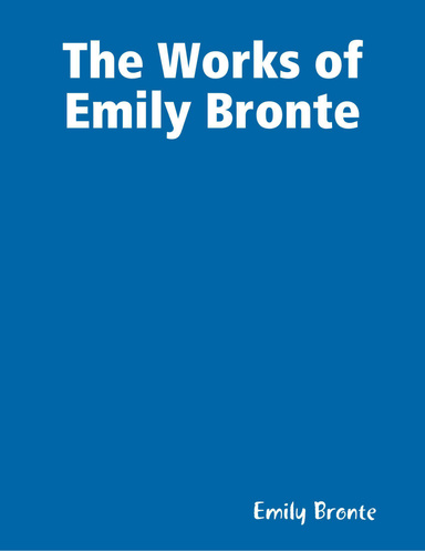 The Works of Emily Bronte