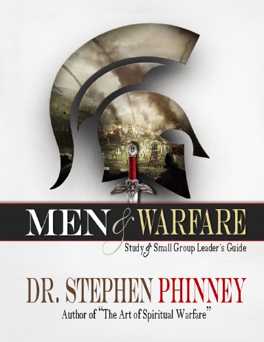 Men & Warfare: Equipping Men In Spiritual Warfare