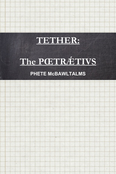 Tether: The Poetraetius