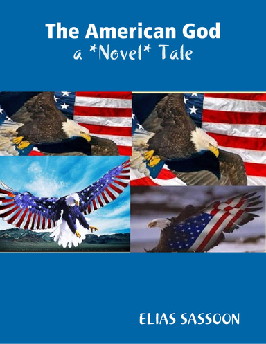 The American God: A *Novel* Tale