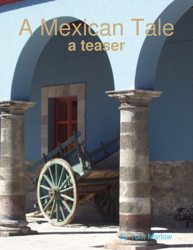 Teaser: A Mexican Tale