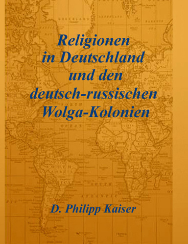 Religionen in Deutschland und den deutsch-russischen Wolga-Kolonien