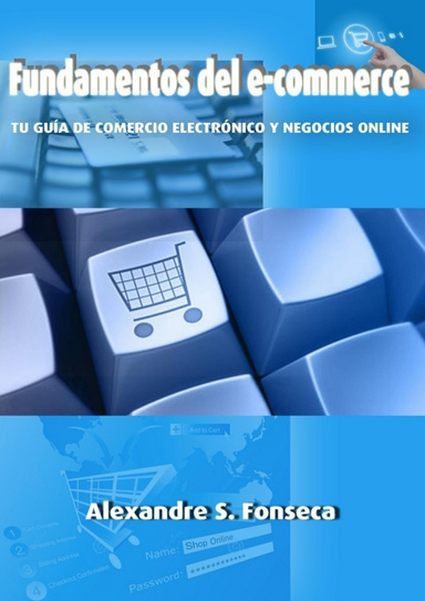 Fundamentos del eCommerce: Tu guía de comercio electrónico y negocios online