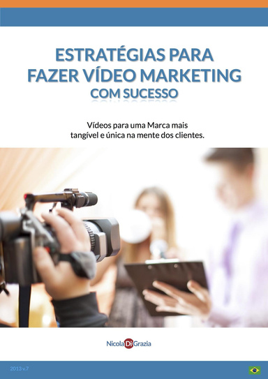 Estratégias para fazer vídeo marketing com sucesso