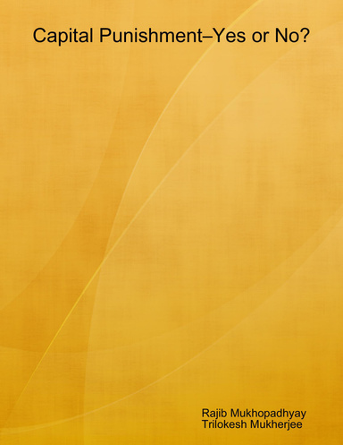 Capital Punishment–Yes or No?