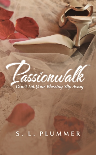 Passionwalk: Don’t Let Your Blessing Slip Away