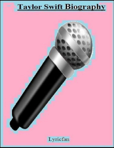 Taylor Swift Biography