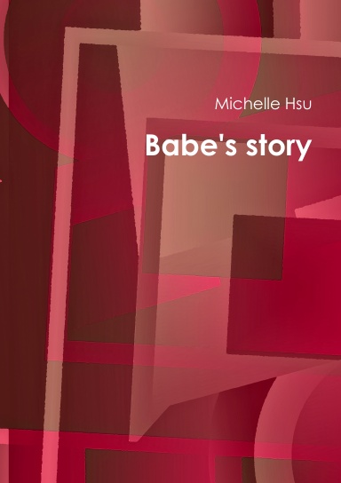 Babe's story