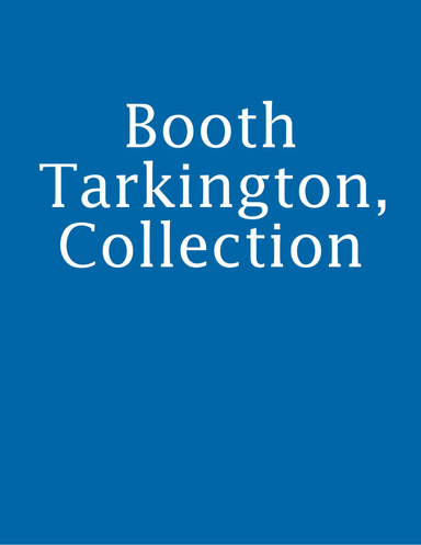 Booth Tarkington, Collection