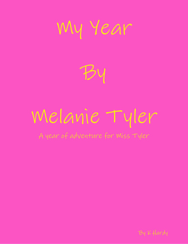 My Year By Melanie Tyler