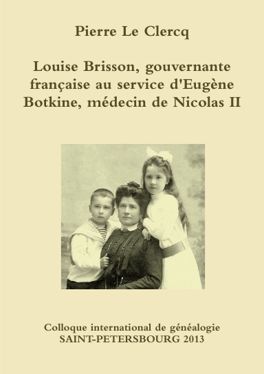 Louise Brisson, gouvernante française au service d'Eugène Botkine, médecin de Nicolas II