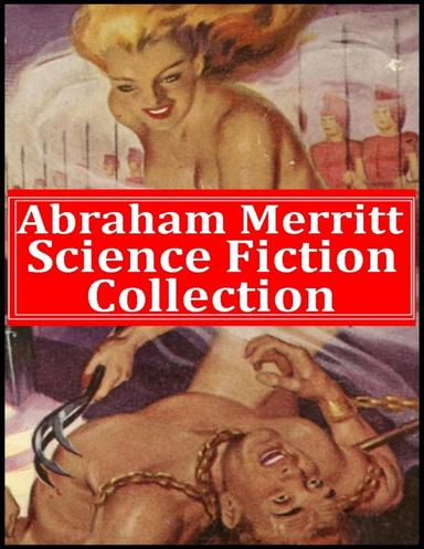 Abraham Merritt, Science Fiction Collection