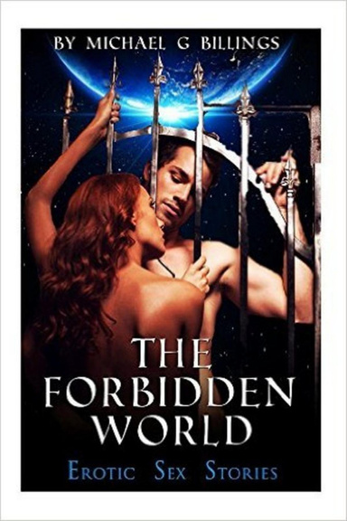 The Forbidden World: Erotic Sex Stories