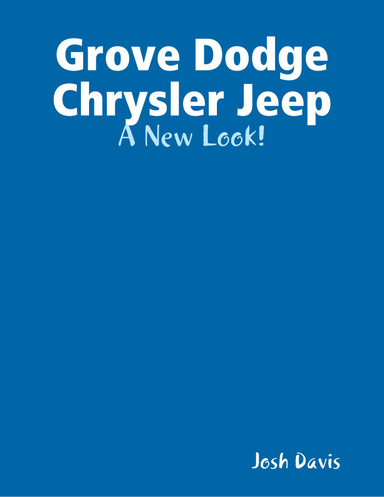 Grove Dodge Chrysler Jeep - A New Look!