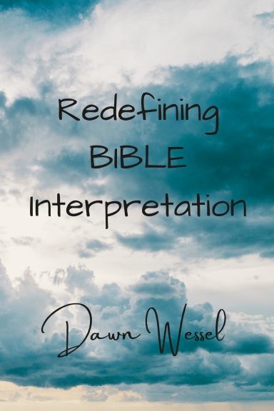 Redefining BIBLE Interpretation